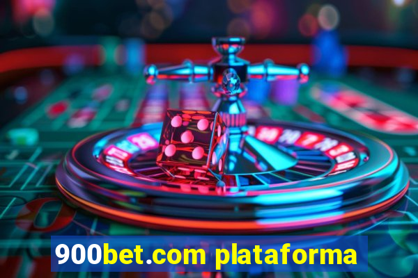 900bet.com plataforma